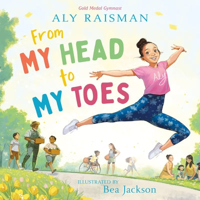 Cover Image for From My Head to My Toes -- Aly Raisman, Hardcover