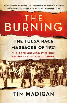 Cover Image for The Burning: The Tulsa Race Massacre of 1921 -- Tim Madigan, Paperback