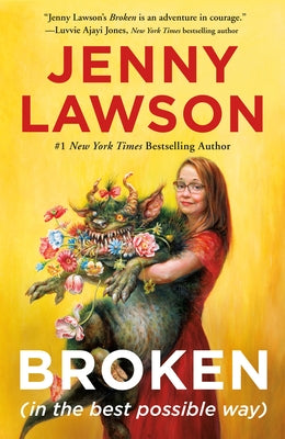 Cover Image for Broken (in the Best Possible Way) -- Jenny Lawson, Paperback