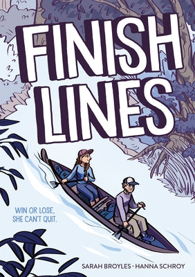 Cover Image for Finish Lines: A Graphic Novel -- Sarah Broyles, Hardcover