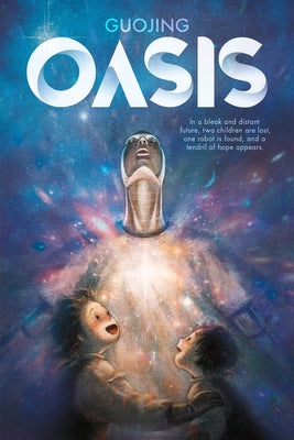 Cover Image for Oasis: A Science Fiction Graphic Novel -- Guojing, Hardcover