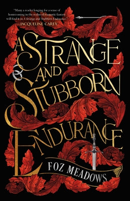 Cover Image for A Strange and Stubborn Endurance -- Foz Meadows, Paperback