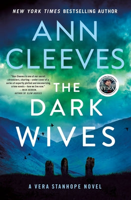 Cover Image for The Dark Wives: A Vera Stanhope Novel -- Ann Cleeves, Paperback