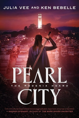 Cover Image for Pearl City: The Phoenix Hoard -- Julia Vee, Hardcover