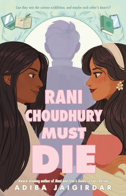 Cover Image for Rani Choudhury Must Die -- Adiba Jaigirdar, Hardcover