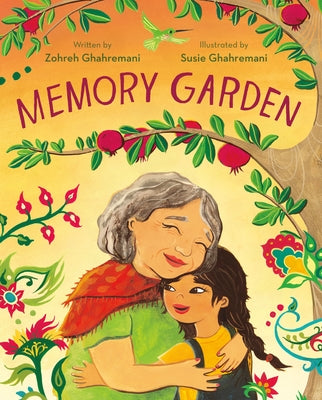 Cover Image for Memory Garden -- Zohreh Ghahremani, Hardcover