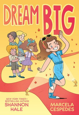 Cover Image for Dream Big -- Shannon Hale, Hardcover