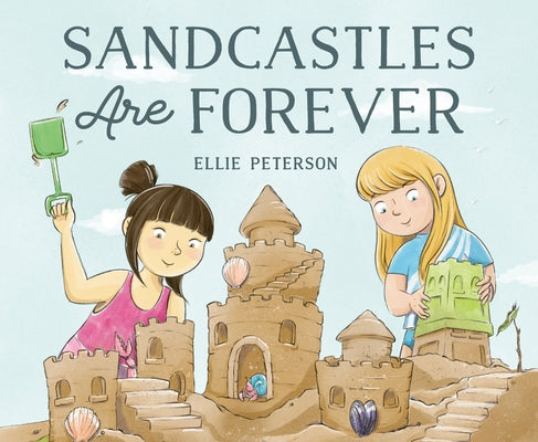 Cover Image for Sandcastles Are Forever -- Ellie Peterson, Hardcover