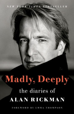 Cover Image for Madly, Deeply: The Diaries of Alan Rickman -- Alan Rickman, Paperback