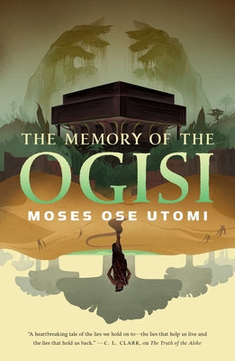 Cover Image for The Memory of the Ogisi -- Moses Ose Utomi, Hardcover
