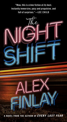 Cover Image for The Night Shift -- Alex Finlay, Mass Market Paperback