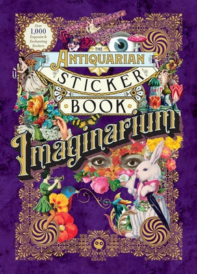 Cover Image for The Antiquarian Sticker Book: Imaginarium: Over 1,000 Exquisite & Enchanting Stickers -- Odd Dot, Hardcover