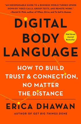 Cover Image for Digital Body Language: How to Build Trust and Connection, No Matter the Distance -- Erica Dhawan, Paperback