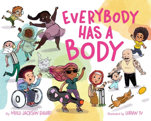 Cover Image for Everybody Has a Body -- Molli Jackson Ehlert, Hardcover