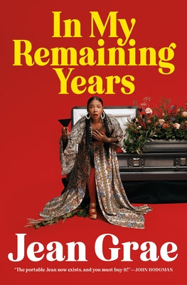Cover Image for In My Remaining Years -- Jean Grae, Paperback