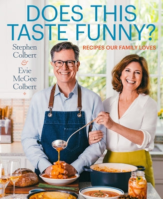 Cover Image for Does This Taste Funny?: Recipes Our Family Loves -- Stephen Colbert, Hardcover
