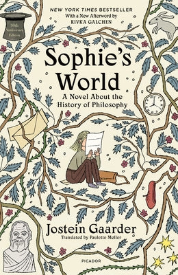 Sophie's World: A Novel about the History of Philosophy (30th Anniversary Edition) -- Jostein Gaarder, Paperback