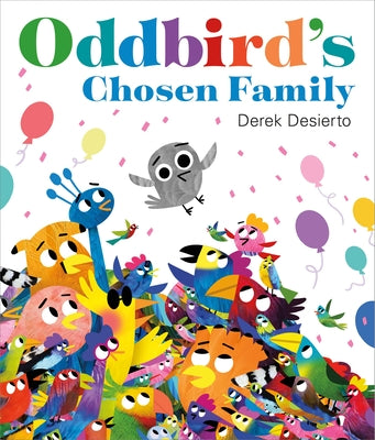 Cover Image for Oddbird's Chosen Family -- Derek Desierto, Hardcover