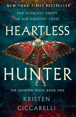 Cover Image for Heartless Hunter: The Crimson Moth: Book 1 -- Kristen Ciccarelli, Hardcover