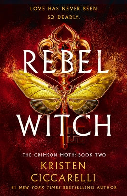 Cover Image for Rebel Witch: The Crimson Moth: Book 2 -- Kristen Ciccarelli, Hardcover