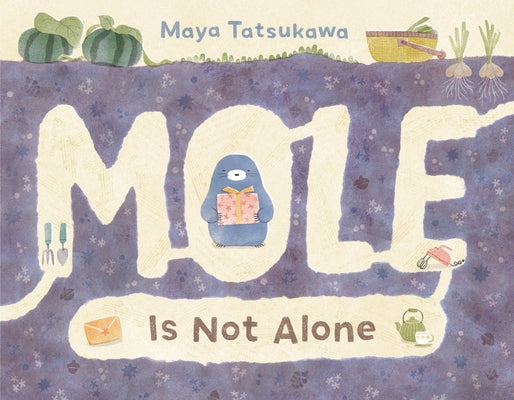 Cover Image for Mole Is Not Alone -- Maya Tatsukawa, Hardcover