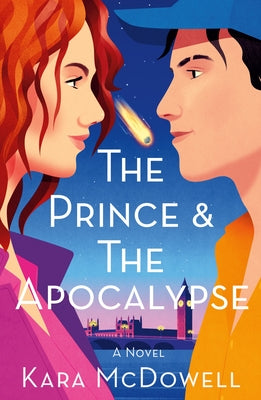 Cover Image for The Prince & the Apocalypse -- Kara McDowell, Paperback