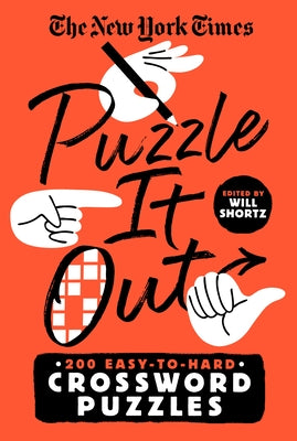 Cover Image for The New York Times Puzzle It Out: 200 Easy to Hard Crossword Puzzles -- New York Times, Paperback