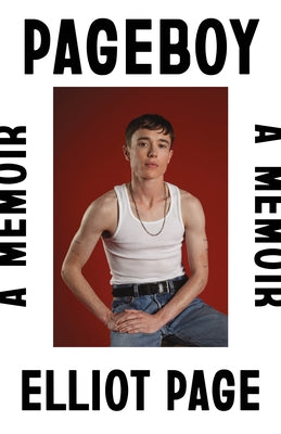 Cover Image for Pageboy: A Memoir -- Elliot Page, Paperback