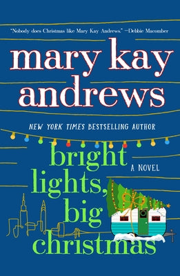 Cover Image for Bright Lights, Big Christmas -- Mary Kay Andrews, Paperback