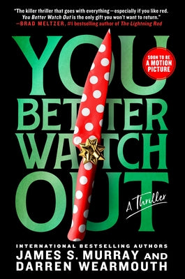 Cover Image for You Better Watch Out: A Thriller -- James S. Murray, Paperback