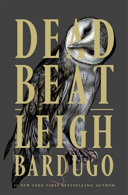 Cover Image for Dead Beat -- Leigh Bardugo, Hardcover