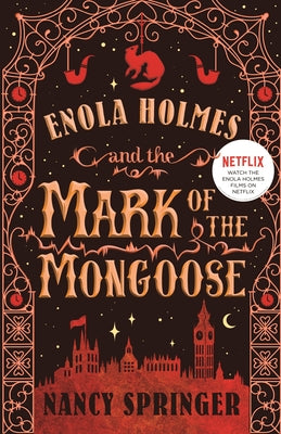 Cover Image for Enola Holmes and the Mark of the Mongoose: The New Adventures of Enola Holmes 3 -- Nancy Springer, Paperback