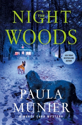 Cover Image for The Night Woods: A Mercy Carr Mystery -- Paula Munier, Hardcover