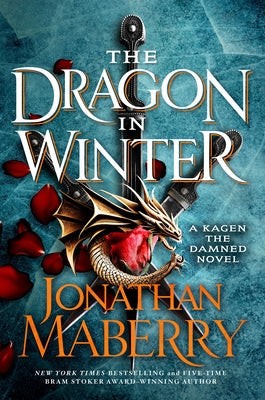 Cover Image for The Dragon in Winter: A Kagen the Damned Novel -- Jonathan Maberry, Paperback