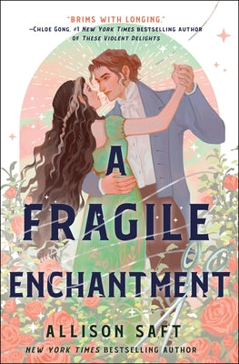 Cover Image for A Fragile Enchantment -- Allison Saft, Hardcover