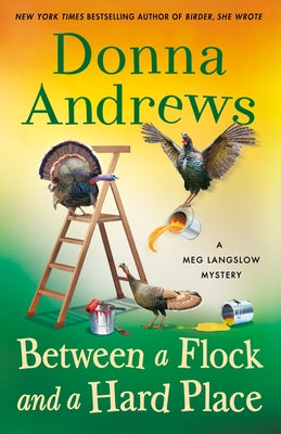 Cover Image for Between a Flock and a Hard Place: A Meg Langslow Mystery -- Donna Andrews, Hardcover