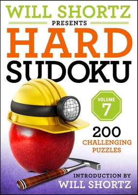 Cover Image for Will Shortz Presents Hard Sudoku, Volume 7: 200 Challenging Puzzles -- Will Shortz, Paperback