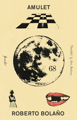 Cover Image for Amulet -- Roberto Bolaño, Paperback