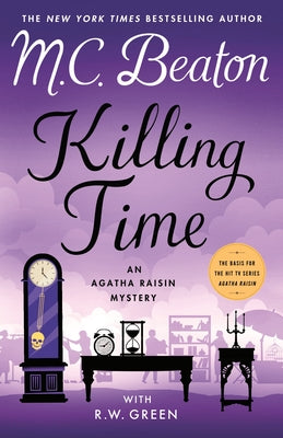 Cover Image for Killing Time: An Agatha Raisin Mystery -- M. C. Beaton, Hardcover