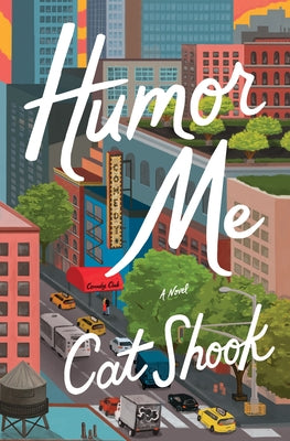 Cover Image for Humor Me -- Cat Shook, Hardcover