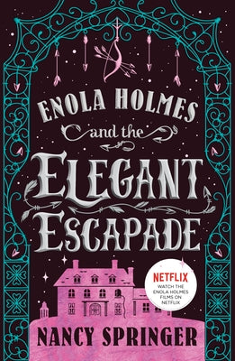 Cover Image for Enola Holmes and the Elegant Escapade: The New Adventures of Enola Holmes 2 -- Nancy Springer, Paperback