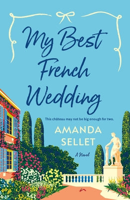 Cover Image for My Best French Wedding -- Amanda Sellet, Paperback