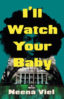 Cover Image for I'll Watch Your Baby -- Neena Viel, Paperback