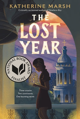 Cover Image for The Lost Year: A Survival Story of the Ukrainian Famine (National Book Award Finalist) -- Katherine Marsh, Paperback