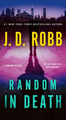 Cover Image for Random in Death: An Eve Dallas Novel -- J. D. Robb, Paperback