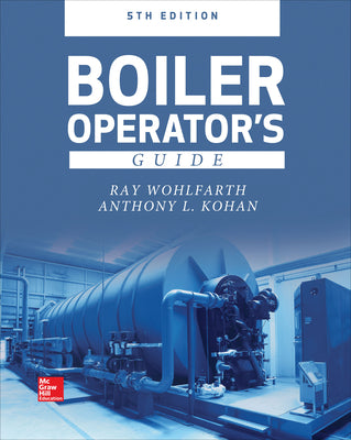 Cover Image for Boiler Operator's Guide, 5e -- Ray Wohlfarth, Hardcover