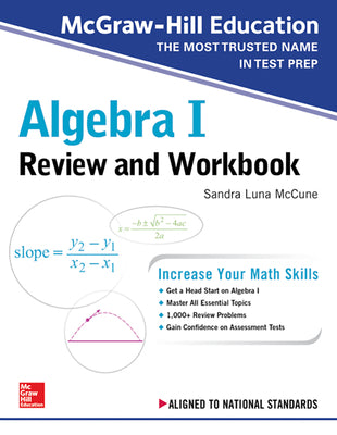 Cover Image for McGraw-Hill Education Algebra I Review and Workbook -- Sandra Luna McCune, Paperback