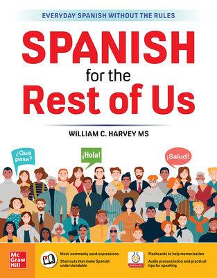 Cover Image for Spanish for the Rest of Us -- William C. Harvey, Paperback