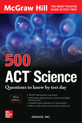 Cover Image for 500 ACT Science Questions to Know by Test Day, Third Edition -- Inc Anaxos, Paperback