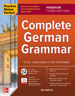 Cover Image for Practice Makes Perfect: Complete German Grammar, Premium Third Edition -- Ed Swick, Paperback